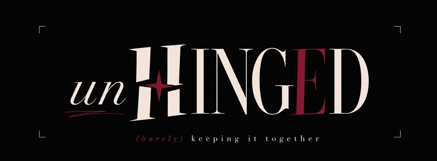 unHINGED